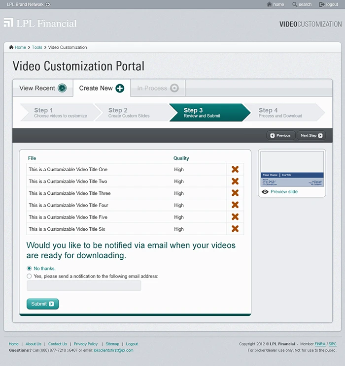 Visual designlayout of Step 3: A display of all videos in server's queue awaiting processing.