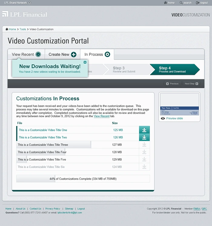 Visual designlayout of Step 4: A display of all completed videos and status of those still processing.